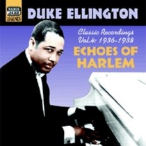 Original Recordings, Vol.4 (1936-1938): Echoes of Harlem  ELLINGTON DUKE
