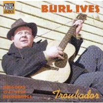Original Recordings 1941-1950: Troubador  IVES BURL