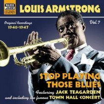 Original Recordings, Vol.7 (1946-1947): Stop playing those blues  ARMSTRONG LOUIS