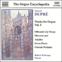 Opere x organo Vol.5: Offrande a la Vierge op.40, Angelus op.34 n.2, Miserere me  DUPRE' MARCEL