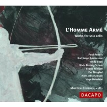 L'homme armé - Opere per violoncello solo  ZEUTHEN MORTEN  vc