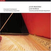 Concerti e opere per clavicembalo - Concerti nn.1 e 2  PALSCHAU JOHANN-GOTTFRIED W.