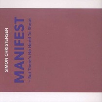 Manifest - But There's No Need To Shout (per quartetto d'archi)  CHRISTENSEN SIMON