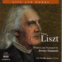 Franz Liszt - Lifeand Works  LISZT FRANZ