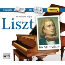 Franz Liszt: His Life and Music  LISZT FRANZ