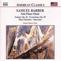 Musica per pianoforte solo - Sonata Op.26, Excursions Op.20, Three Sketches  BARBER SAMUEL