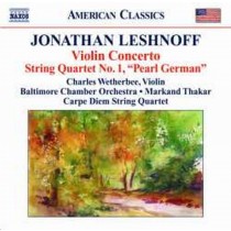 Concerto per violino, Distant Reflection, Quartetto per archi n.1  LESHNOFF JONATHAN