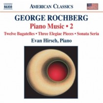 Opere per pianoforte, Vol.2  ROCHBERG GEORGE
