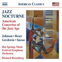 American Concertos of the Jazz Age - Jazz Nocturne  ROSENBERG RICHARD Dir  