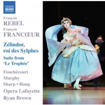 Zélindor, roi des Sylphes; Suite da "Le Trophée"  REBEL F. & FRANCOEUR F.