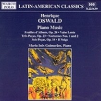 Musica x pf: Foglio d'album op.20, Valse lente, Tres Pecas op.23, Notturno n.1 e  OSWALD HENRIQUE