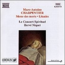 Messe des morts a 4 voci, Litanies a laVierge, Confitebor tibi, ...  CHARPENTIER MARC-ANTOINE