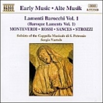 Lamenti barocchi Vol.1: Brani di MONTEVERDI, SANCES, L.ROSSI, B.STROZZI  VARTOLO SERGIO Dir  