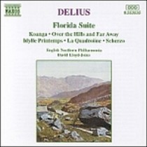 Florida Suite, Over the Hills and Far Away, Idylle Printemps, La Quadroone, Sche  DELIUS FREDERICK