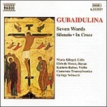 In croce, Sieben Worte (Sette Parole), Silenzio  GUBAIDULINA SOFIA