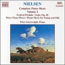 Opere x pf (integrale) Vol.2: Fest Praeludium FS24, Suite op.45, 3 Pezzi op.59,  NIELSEN CARL
