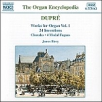 Opere x organo (integrale) Vol.1: 24 Invenzioni op.50, 6 Corali op.28, 4 Fughe m  DUPRE' MARCEL