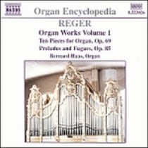Opere x organo Vol.1: 10 Pezzi op.69, Preludi e Fughe op.85 n.1, n.2, n.3  REGER MAX