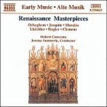Capolavori corali: composizioni di OCKEGHEM, DESPREZ, MORALES, LHERITIER, ROGIER  SUMMERLY JEREMY Dir  