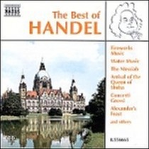The best of: Concerti grossi nn. 3, 4, 5, 6, Concerto x org, Musica sull'acqua,  HANDEL GEORG FRIEDRICH