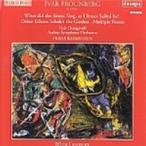 What did the sirens sing, as Ulysses sailed by?, Other echoes inhabit the garden  FROUNBERG IVAR
