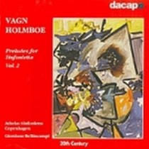 Preludi per Sinfonietta Vol.2: opp.172a, 148, 147, 187, 164, 180, 170  HOLMBOE VAGN