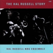 The Hal Russell Story  RUSSELL HAL