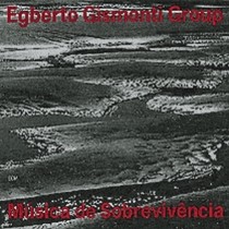Musica de Sobrevivencia  GISMONTI EGBERTO