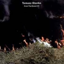 From the green Hill  STANKO TOMASZ