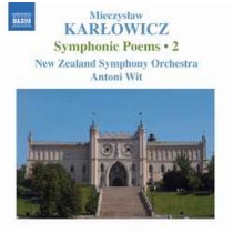 Poemi sinfonici, Vol.2  KARLOWICZ MIECZYSLAW