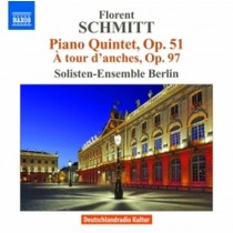 Quintetto con pianoforte op.51, À tour d’anches op.97  SCHMITT FLORENT
