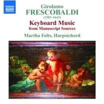 Musica per tastiera da fonti manoscritte  FRESCOBALDI GIROLAMO