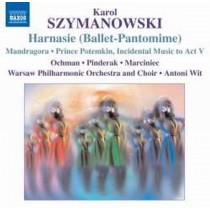 Harnasie op.55, Mandragora, Prince Potemkin: musiche di scena per l'atto V  SZYMANOWSKI KAROL