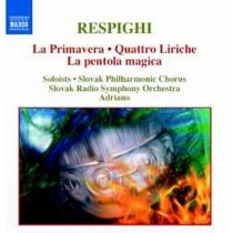 La Primavera, Quattro Liriche, La pentola magica  RESPIGHI OTTORINO