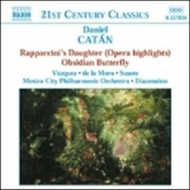 Rappaccini's Daughter (estratti), Obsidian Butterfly (per soprano, coro e orch.)  CATÁN DANIEL