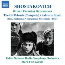 Girl Friends op.41a, Rule, Britannia op.28, Salute to Spain op.44  SCIOSTAKOVIC DMITRI