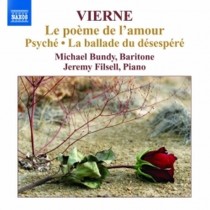 Le poème de l'amour op.48, Psyché op.33, La ballade du désespéré op.61  VIERNE LOUIS