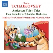 Suites: Andersen Fairy Tales, The Swineherd, Galoshes of Fortune  CIAIKOVSKI BORIS