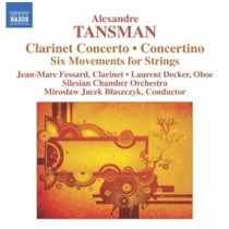 Concerto per clarinetto; Concertino per oboe, clarinetto e archi, 6 Movimenti  TANSMAN ALEKSANDRE