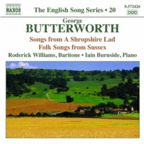 Songs from a Shropshire Lad, Folk Songs from Sussex  BUTTERWORTH GEORGE