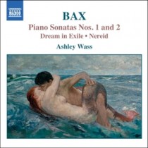Sonata per pianoforte n.1, n.2; Dream in Exile, Burlesque, Nereid  BAX ARNOLD
