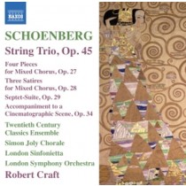 Trio op.45, 4 Pezzi per coro misto op.27, 3 Satiren op.28, Suite op.29  SCHOENBERG ARNOLD