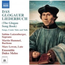Das Glogauer Liederbuch  ENSEMBLE DULCE MELOS  