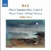 Sonata per pianforte n.3, n.4, Water Music, Winter Waters, Country-Tune  BAX ARNOLD