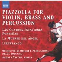 Piazzolla for Violin, Brass and Percussion  PIAZZOLLA ASTOR