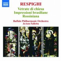 Vetrate di Chiesa, Impressioni Brasiliane, Rossiniana  RESPIGHI OTTORINO