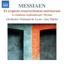 Et exspecto resurrectionem mortuorum, Letombeau resplendissant, Hymne  MESSIAEN OLIVIER