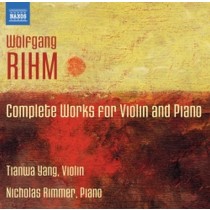 Opere per violino e pianoforte (integrale)  RIHM WOLFGANG