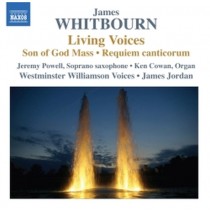 Living Voices, Son of God Mass, Requiem canticorum  WHITBOURN JAMES