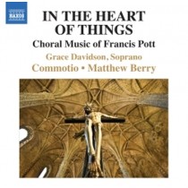 In the Heart of Things (musica corale)  POTT FRANCIS